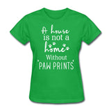 A house is not a home without Pawprints Women's T-Shirt-Women's T-Shirt | Fruit of the Loom L3930R-I love Veterinary
