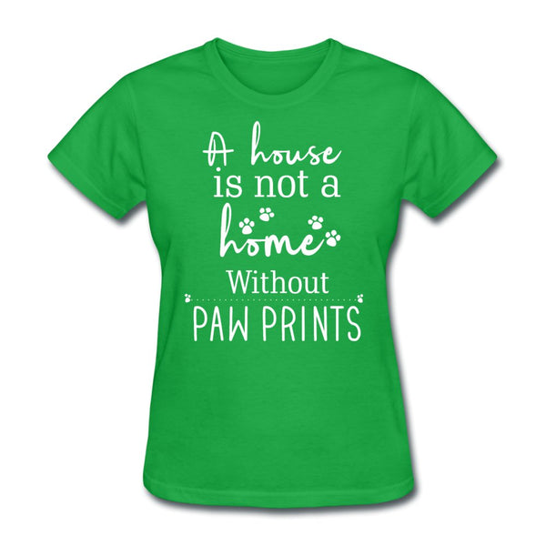 A house is not a home without Pawprints Women's T-Shirt-Women's T-Shirt | Fruit of the Loom L3930R-I love Veterinary