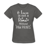 A house is not a home without Pawprints Women's T-Shirt-Women's T-Shirt | Fruit of the Loom L3930R-I love Veterinary