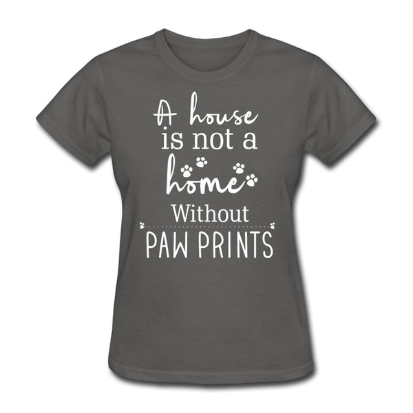 A house is not a home without Pawprints Women's T-Shirt-Women's T-Shirt | Fruit of the Loom L3930R-I love Veterinary