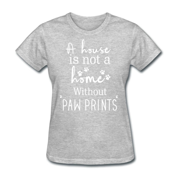A house is not a home without Pawprints Women's T-Shirt-Women's T-Shirt | Fruit of the Loom L3930R-I love Veterinary