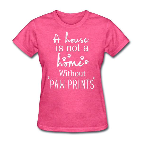 A house is not a home without Pawprints Women's T-Shirt-Women's T-Shirt | Fruit of the Loom L3930R-I love Veterinary