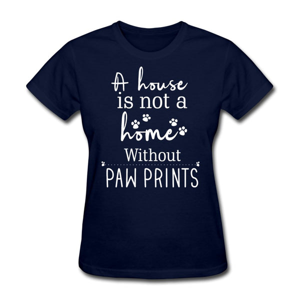 A house is not a home without Pawprints Women's T-Shirt-Women's T-Shirt | Fruit of the Loom L3930R-I love Veterinary