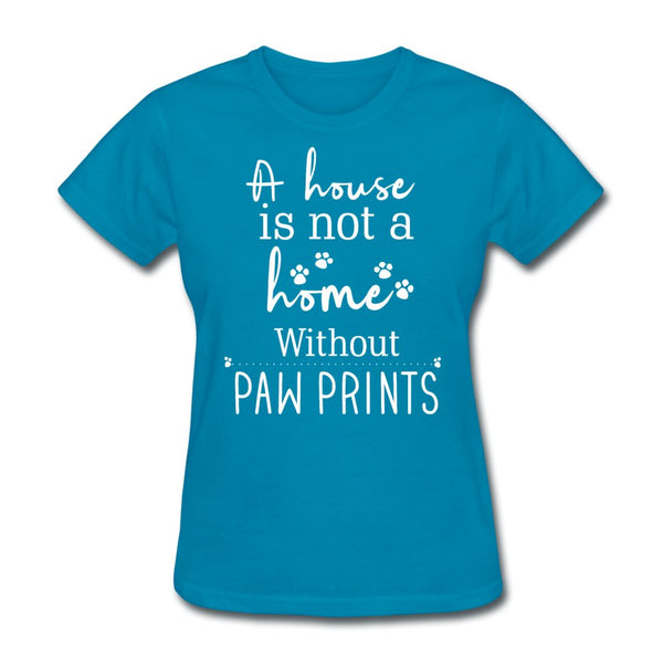 A house is not a home without Pawprints Women's T-Shirt-Women's T-Shirt | Fruit of the Loom L3930R-I love Veterinary