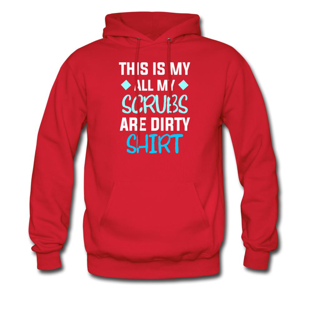 All my Scrubs are dirty Unisex Hoodie-Men's Hoodie | Hanes P170-I love Veterinary