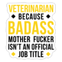 Badass Veterinarian Sticker-Sticker-I love Veterinary