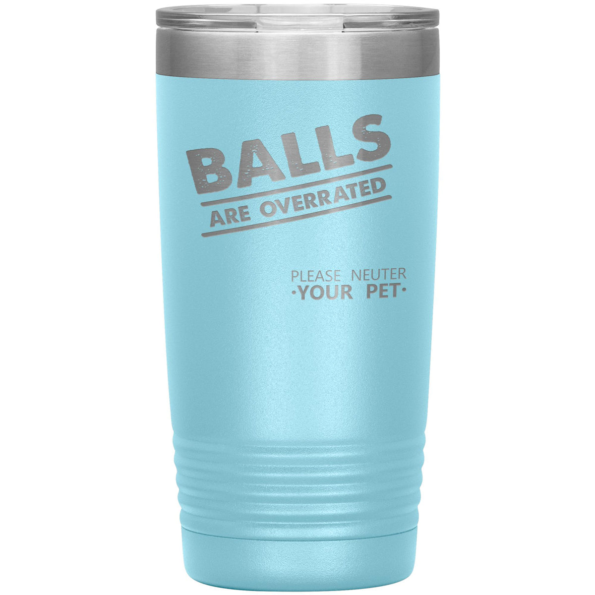 Balls are overrated 20oz Vacuum Tumbler-Tumblers-I love Veterinary