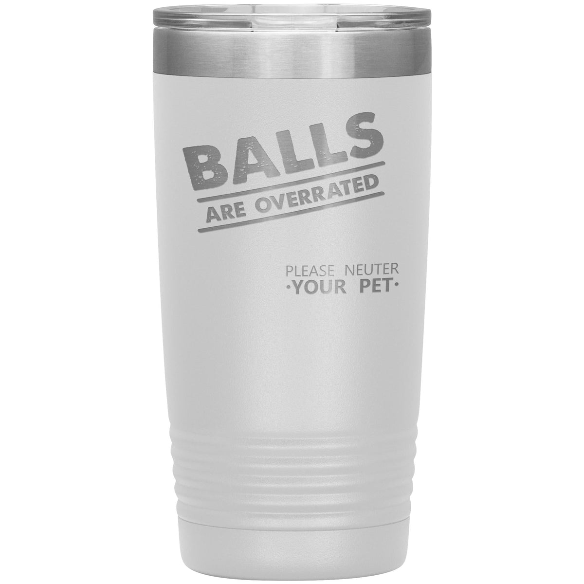 Balls are overrated 20oz Vacuum Tumbler-Tumblers-I love Veterinary