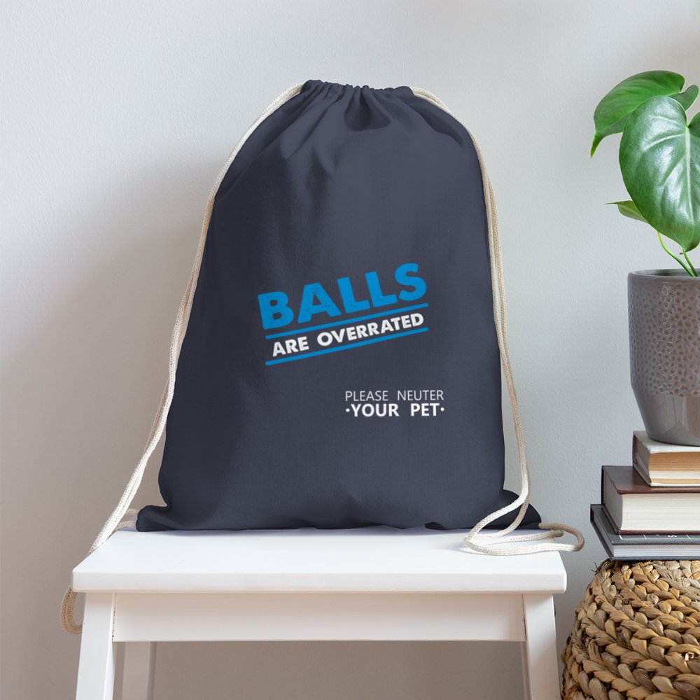 Balls are overrated Drawstring Bag-Cotton Drawstring Bag | Q-Tees Q4500-I love Veterinary