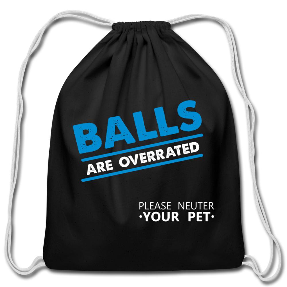 Balls are overrated Drawstring Bag-Cotton Drawstring Bag | Q-Tees Q4500-I love Veterinary