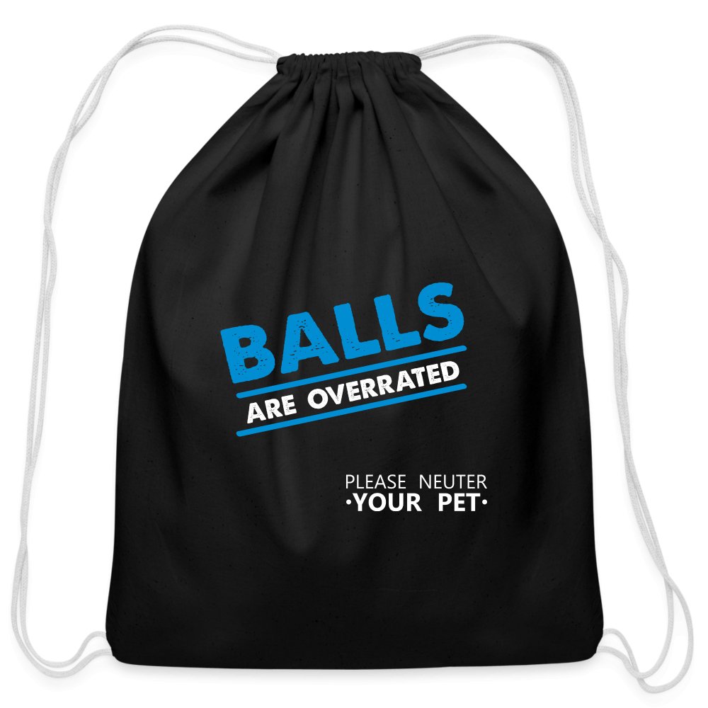 Balls are overrated Drawstring Bag-Cotton Drawstring Bag | Q-Tees Q4500-I love Veterinary
