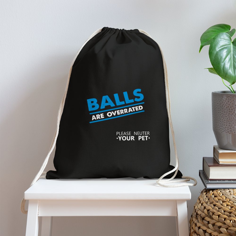 Balls are overrated Drawstring Bag-Cotton Drawstring Bag | Q-Tees Q4500-I love Veterinary
