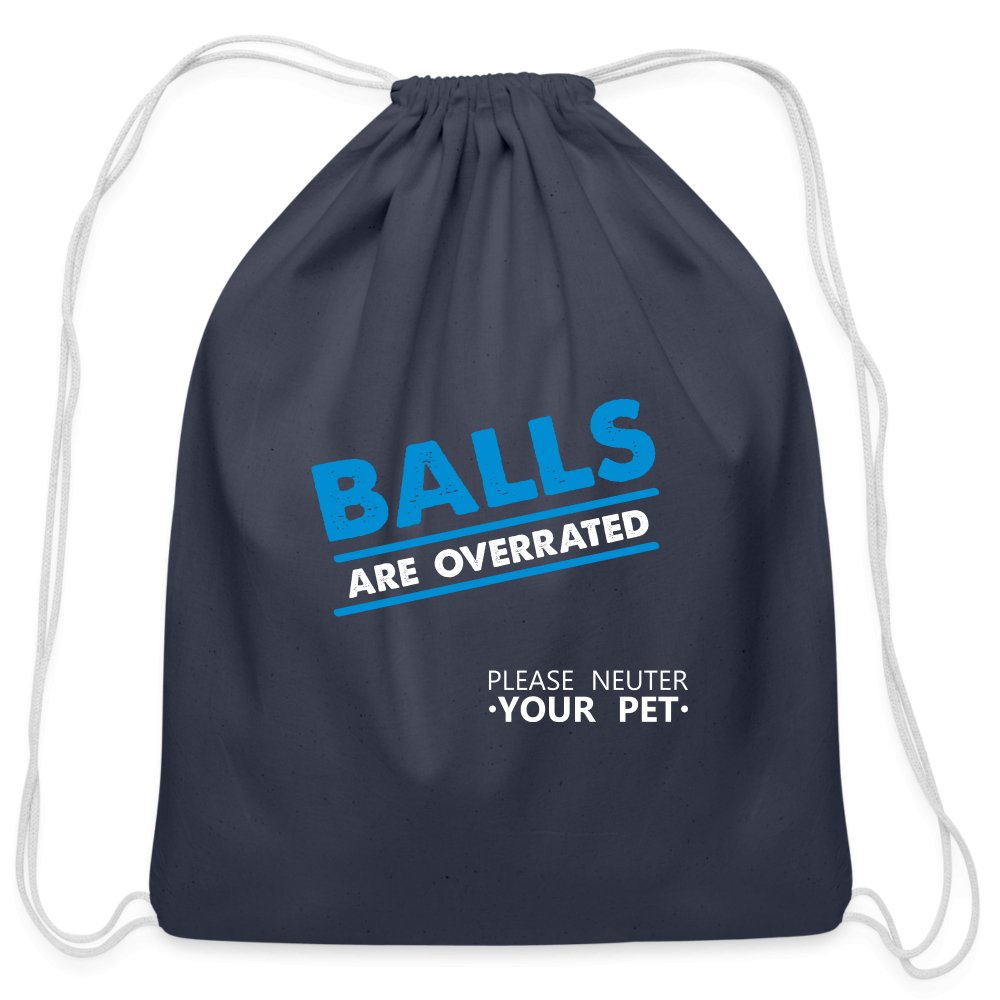 Balls are overrated Drawstring Bag-Cotton Drawstring Bag | Q-Tees Q4500-I love Veterinary