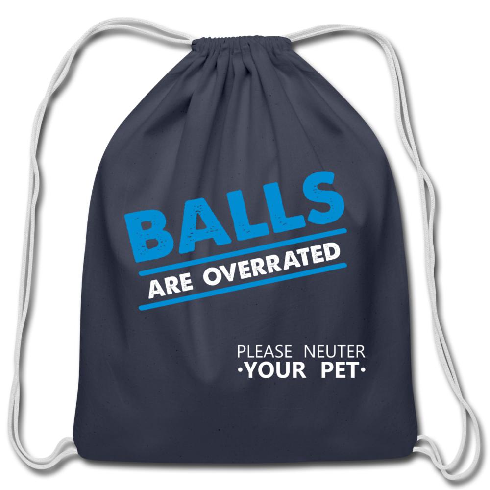 Balls are overrated Drawstring Bag-Cotton Drawstring Bag | Q-Tees Q4500-I love Veterinary