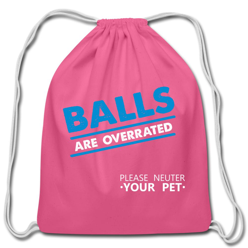Balls are overrated Drawstring Bag-Cotton Drawstring Bag | Q-Tees Q4500-I love Veterinary