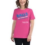 Balls are overrated Women's Relaxed T-shirt-Women's Relaxed T-shirt | Bella + Canvas 6400-I love Veterinary