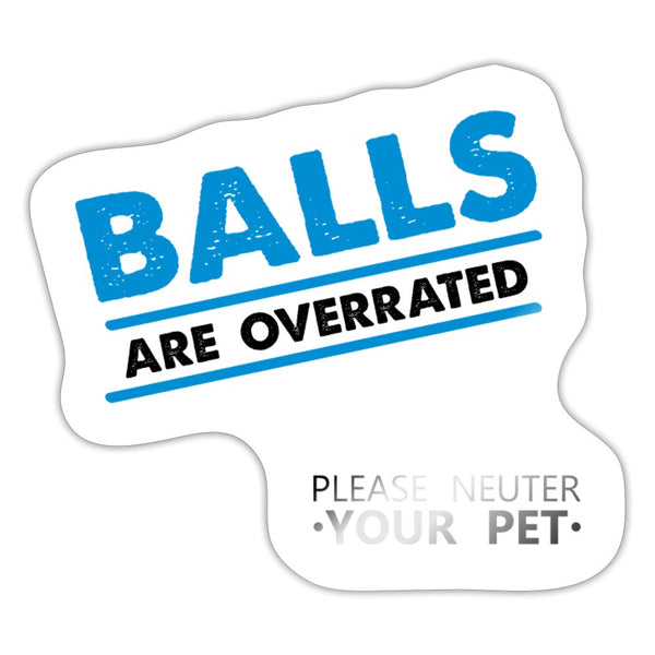 Balls are overrated Sticker-Sticker-I love Veterinary