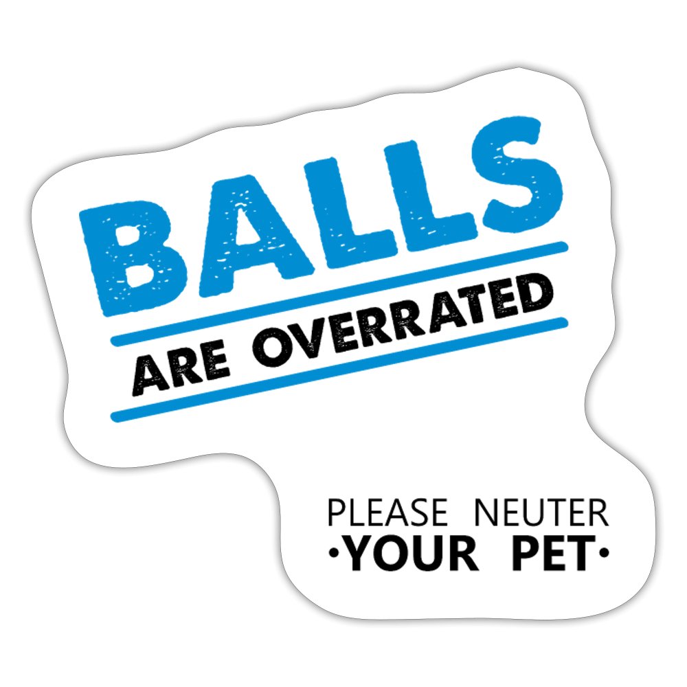 Balls are overrated Sticker-Sticker-I love Veterinary