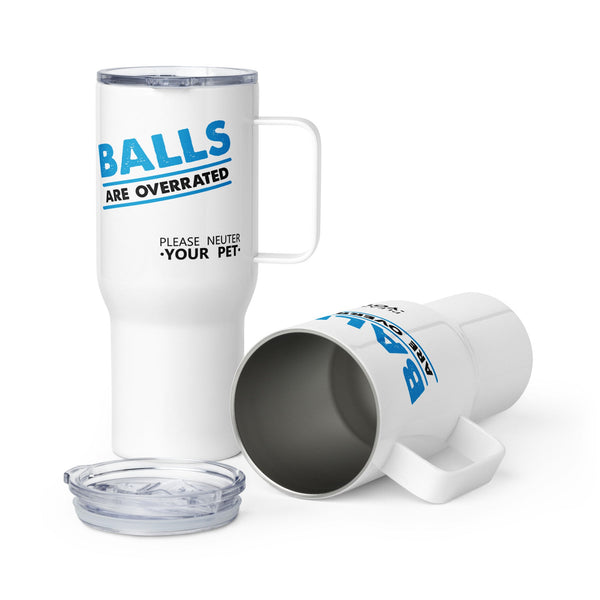 Balls are overrated Travel mug with a handle-I love Veterinary