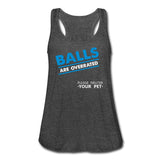 Balls are overrated Women's Flowy Tank Top by Bella-Women's Flowy Tank Top by Bella | Bella B8800-I love Veterinary