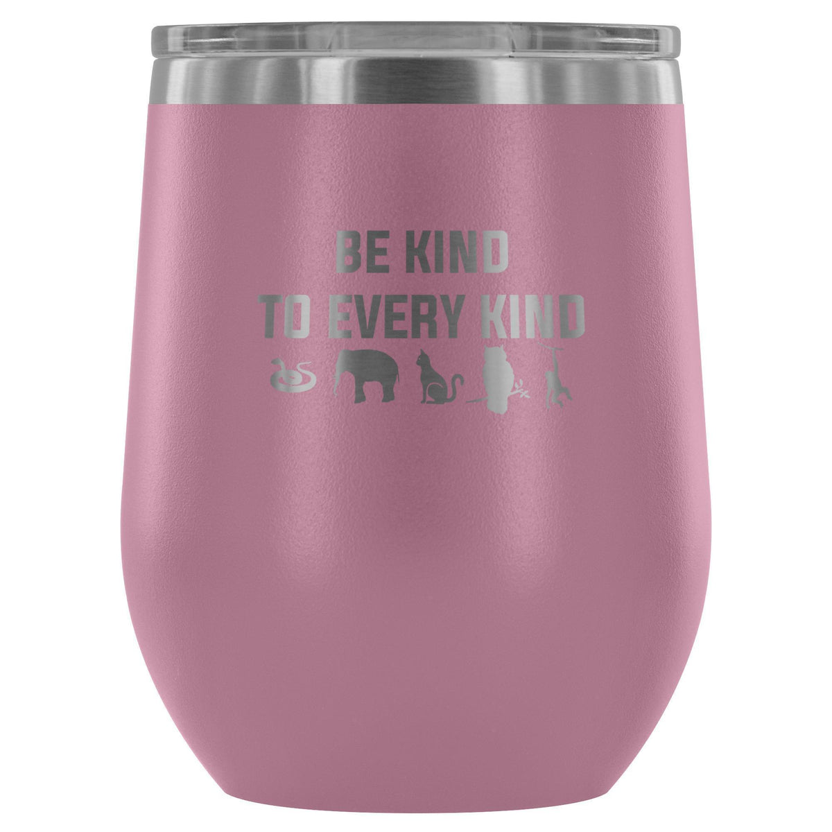 Be kind to every kind 12oz Wine Tumbler-Wine Tumbler-I love Veterinary
