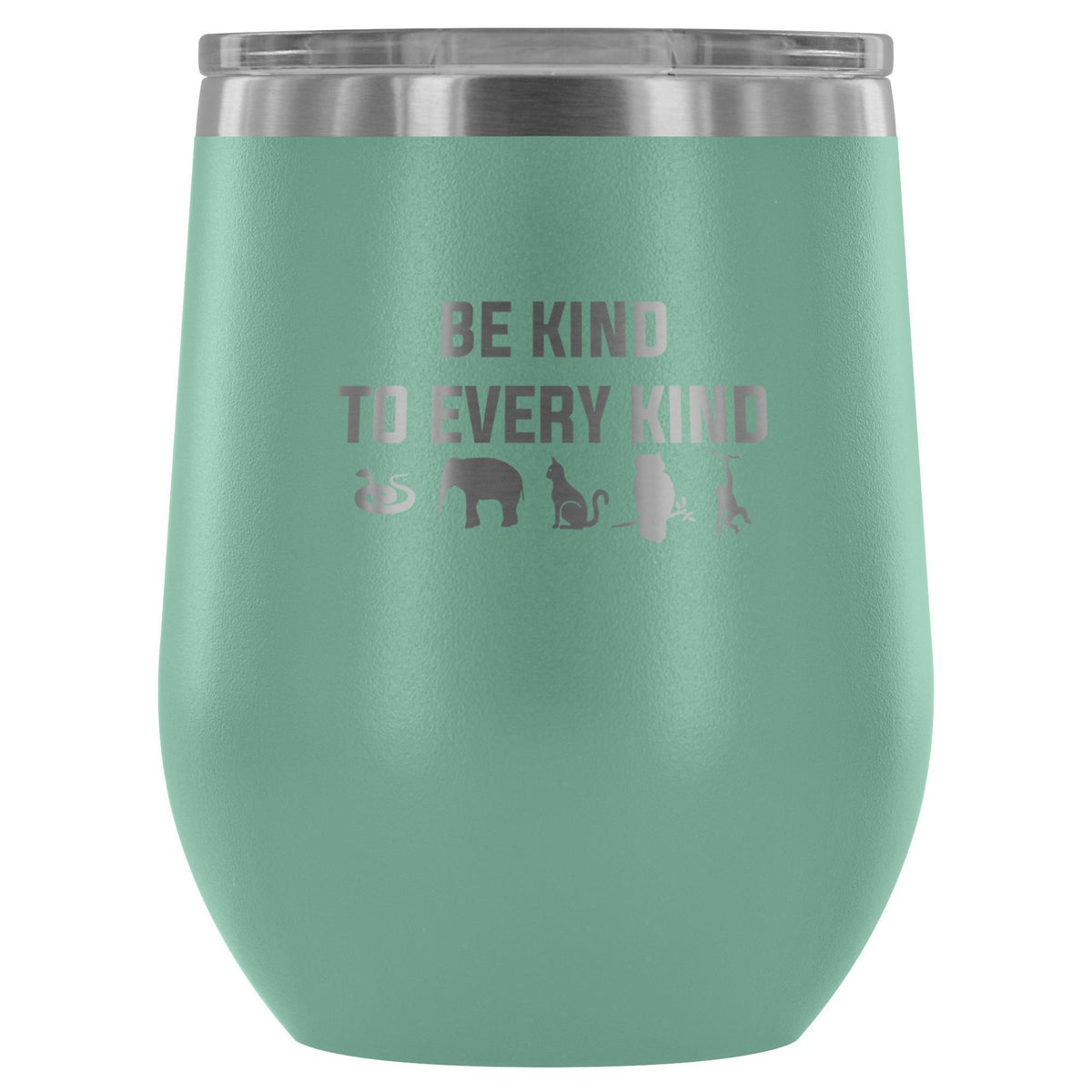 Be kind to every kind 12oz Wine Tumbler-Wine Tumbler-I love Veterinary