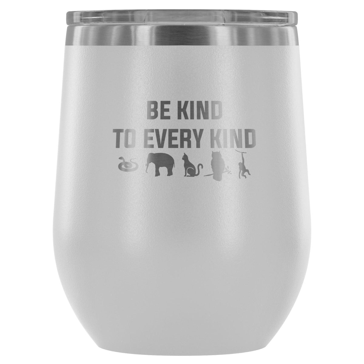 Be kind to every kind 12oz Wine Tumbler-Wine Tumbler-I love Veterinary