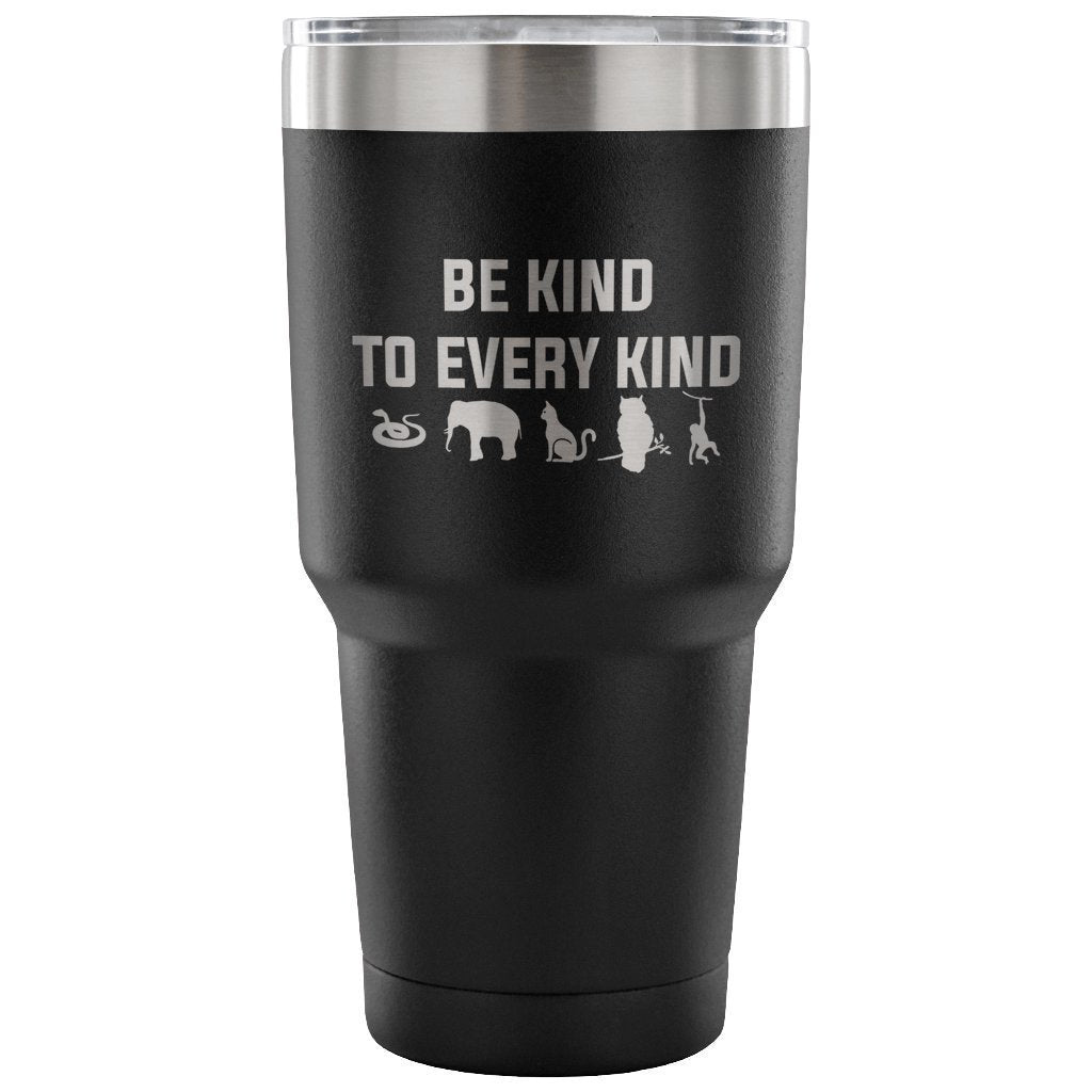 Be kind to every kind 30oz Vacuum Tumbler-Tumblers-I love Veterinary