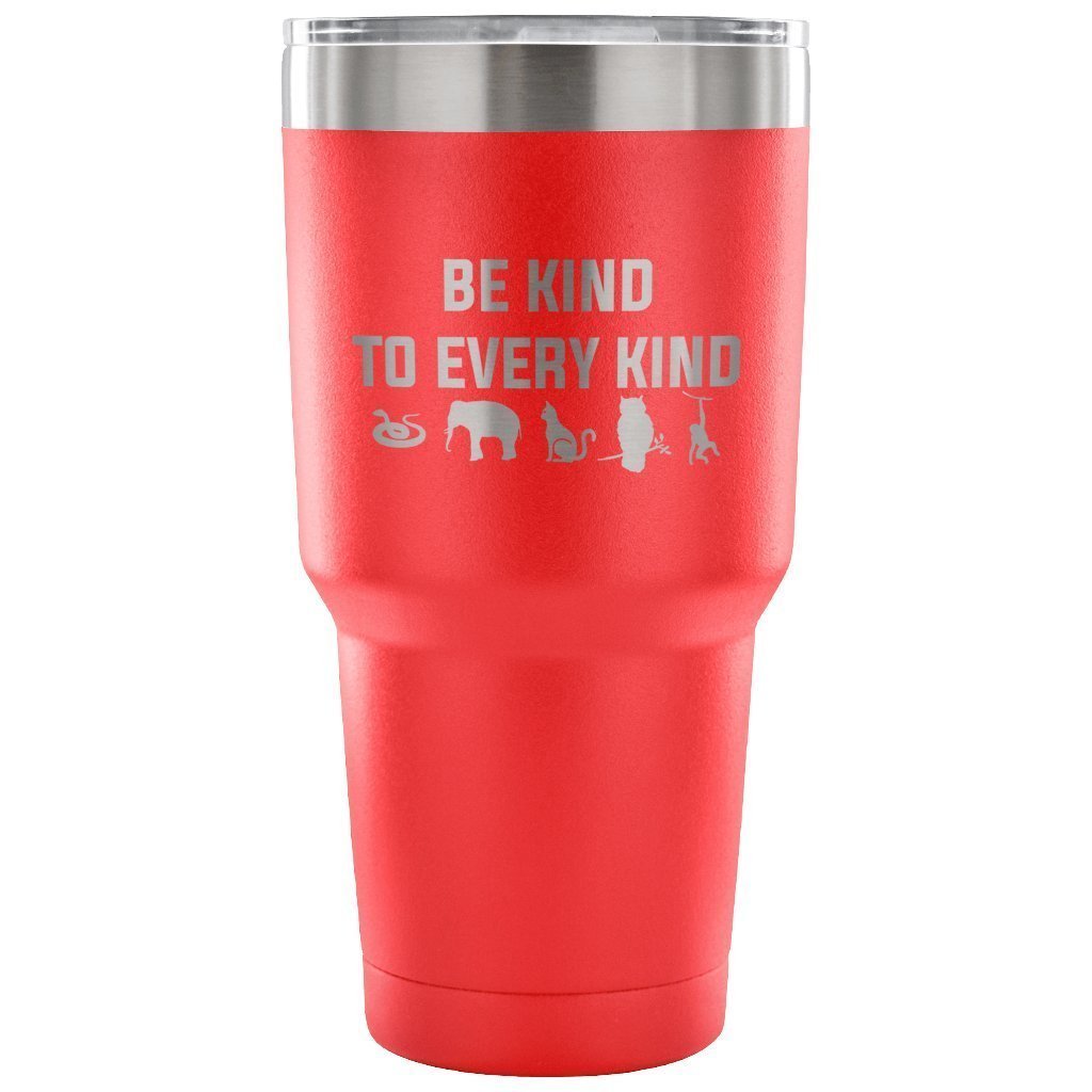 Be kind to every kind 30oz Vacuum Tumbler-Tumblers-I love Veterinary