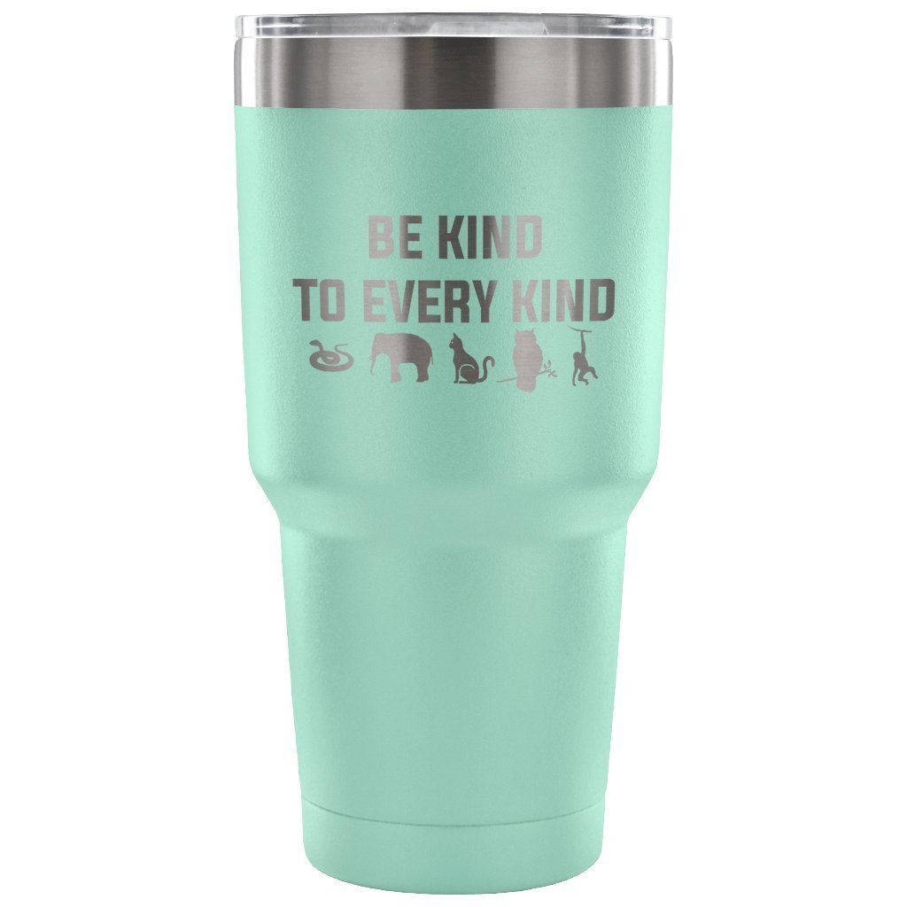 Be kind to every kind 30oz Vacuum Tumbler-Tumblers-I love Veterinary