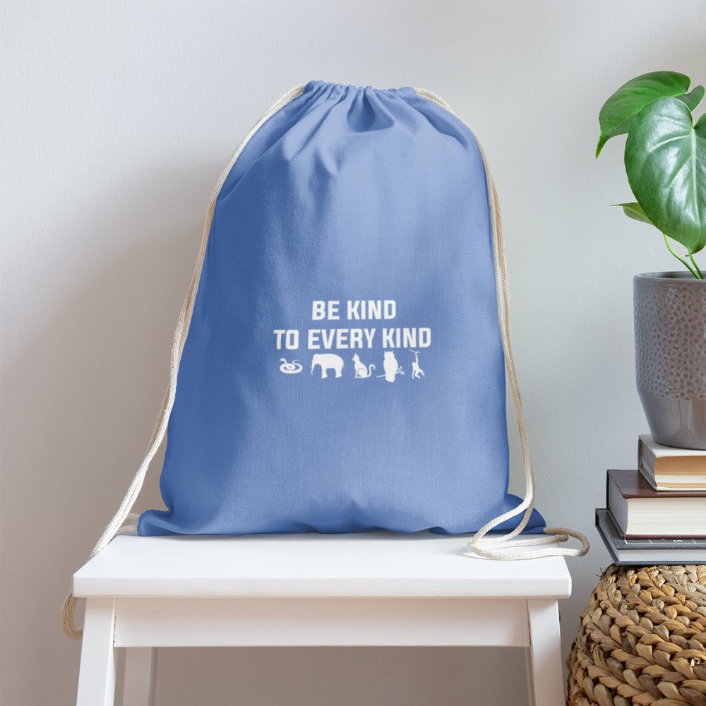 Be kind to every kind Drawstring Bag-Cotton Drawstring Bag | Q-Tees Q4500-I love Veterinary
