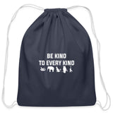 Be kind to every kind Drawstring Bag-Cotton Drawstring Bag | Q-Tees Q4500-I love Veterinary