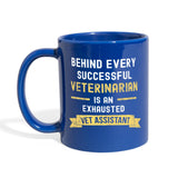 Behind every Veterinarian is an Exhausted Vet Assistant Full Color Mug-Full Color Mug | BestSub B11Q-I love Veterinary