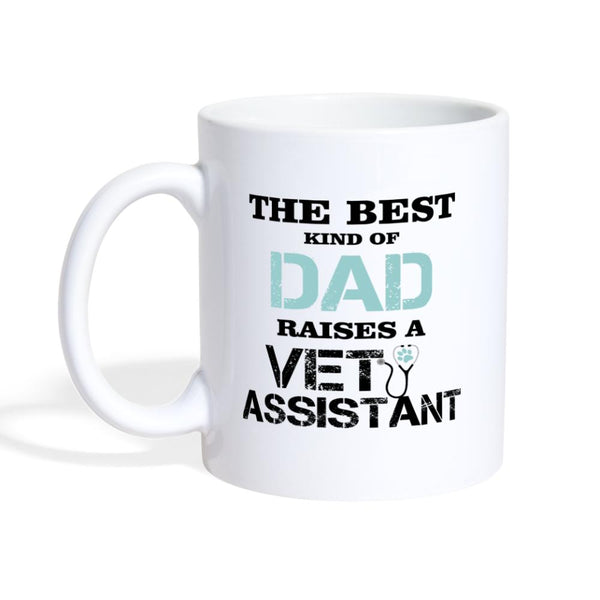 Best dad raises a vet assistant Coffee or Tea Mug-Coffee/Tea Mug | BestSub B101AA-I love Veterinary