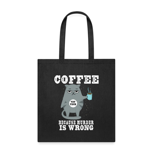 Coffee because murder is wrong Tote Bag-Tote Bag | Q-Tees Q800-I love Veterinary