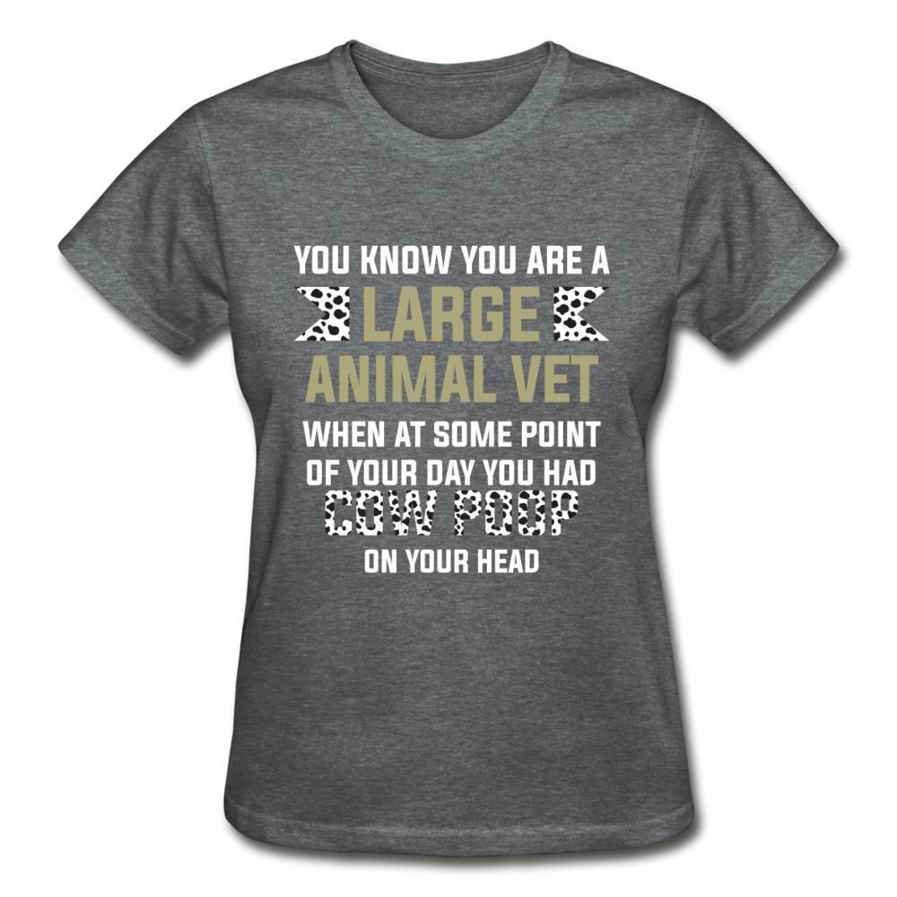 Cow poop on your head Gildan Ultra Cotton Ladies T-Shirt-Ultra Cotton Ladies T-Shirt | Gildan G200L-I love Veterinary