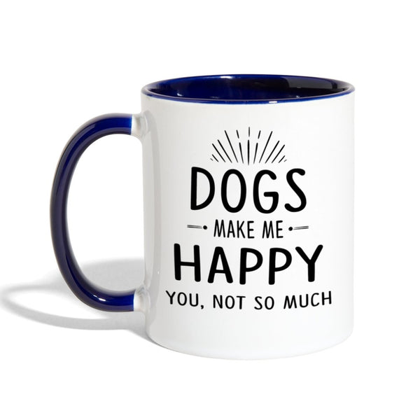 Dog make me happy you, not so much Contrast Coffee Mug-Contrast Coffee Mug | BestSub B11TAA-I love Veterinary