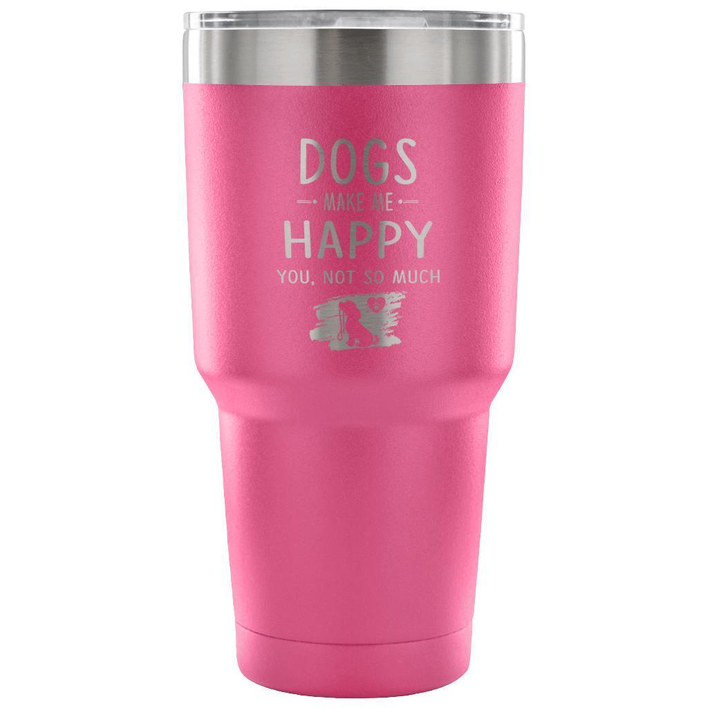 Dogs make me happy 30oz Vacuum Tumbler-Tumblers-I love Veterinary