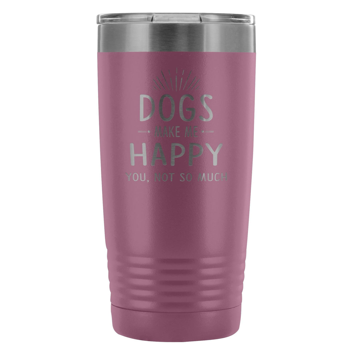 Dogs make me happy you, not so much 20oz Vacuum Tumbler-Tumblers-I love Veterinary