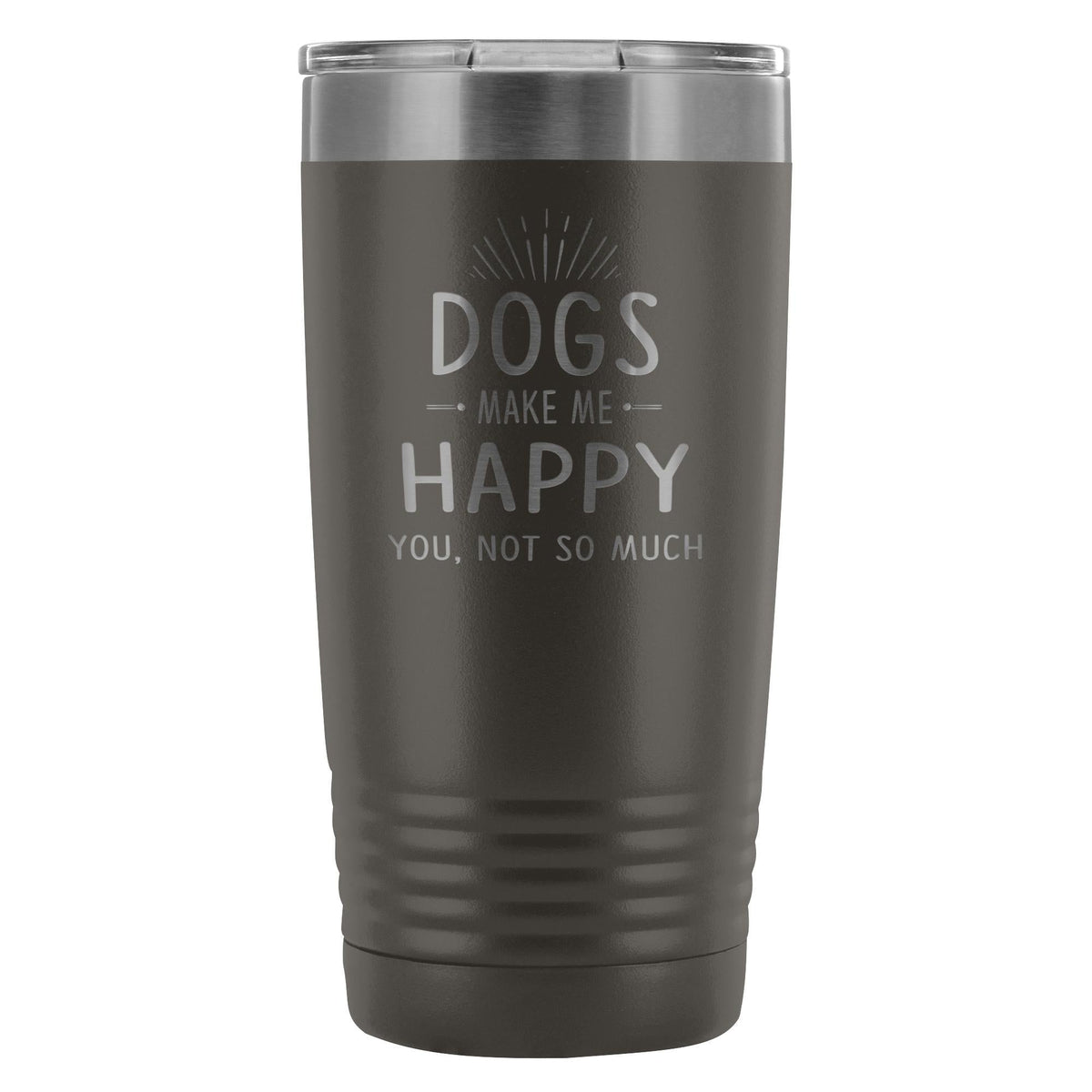 Dogs make me happy you, not so much 20oz Vacuum Tumbler-Tumblers-I love Veterinary