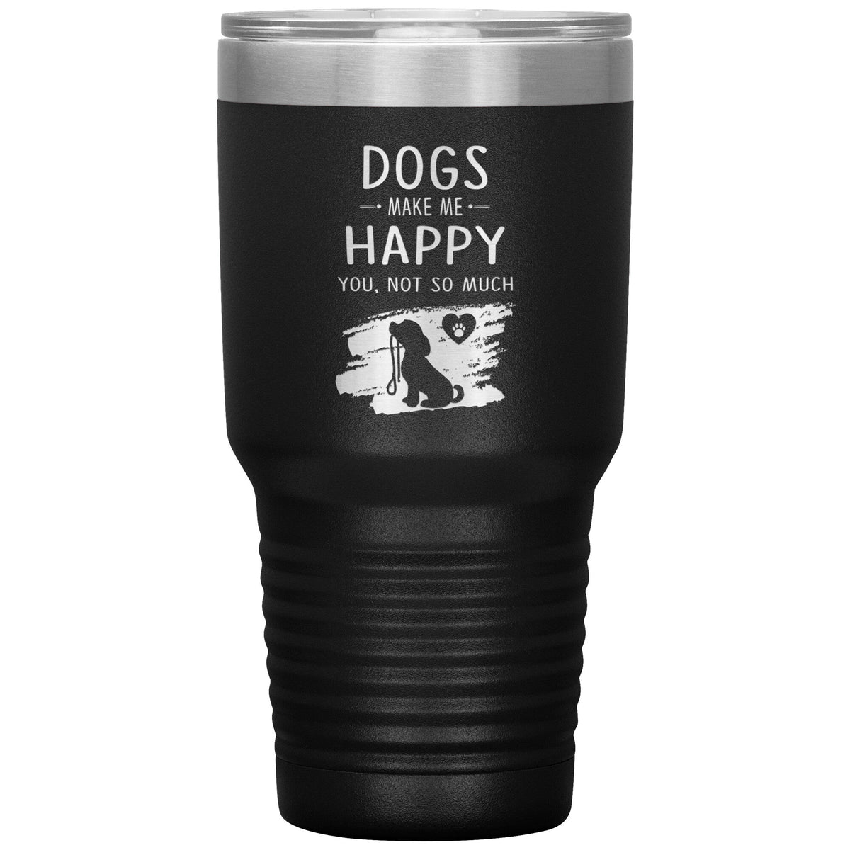 Dogs make me happy you, not so much custom 30 oz-Tumblers-I love Veterinary