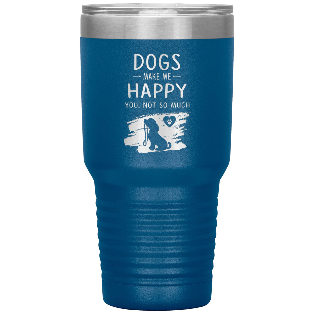 Dogs make me happy you, not so much custom 30 oz-Tumblers-I love Veterinary