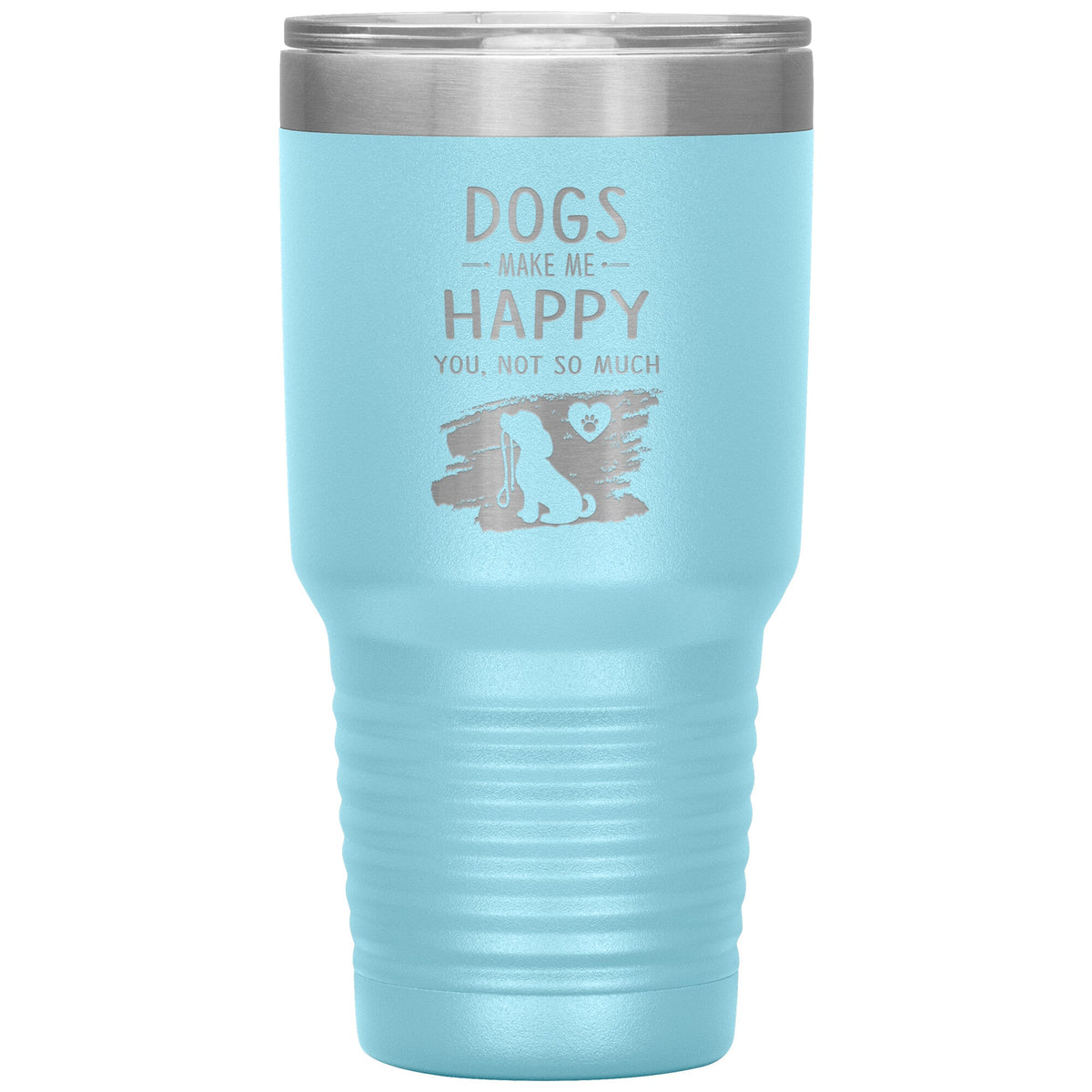 Dogs make me happy you, not so much custom 30 oz-Tumblers-I love Veterinary