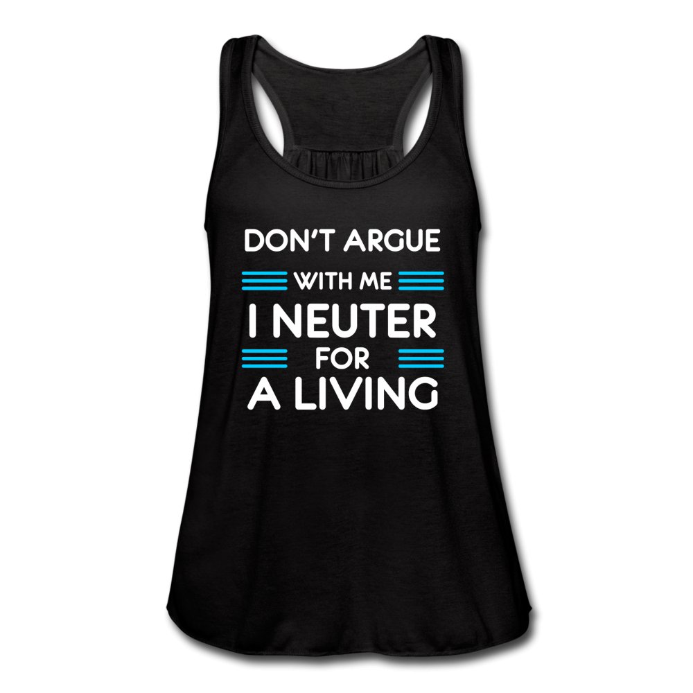 Don't argue with me I neuter for a living Women's Flowy Tank Top by Bella-Women's Flowy Tank Top by Bella | Bella B8800-I love Veterinary