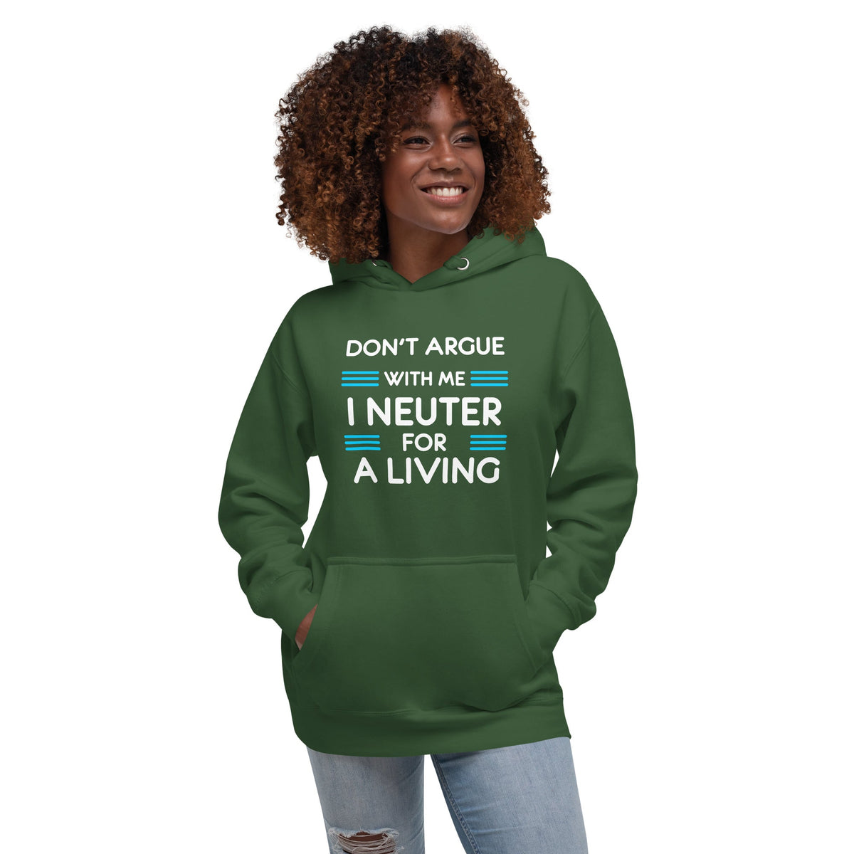 Don't argue with me I neuter for a living Unisex Premium Hoodie-Premium Unisex Hoodie-I love Veterinary