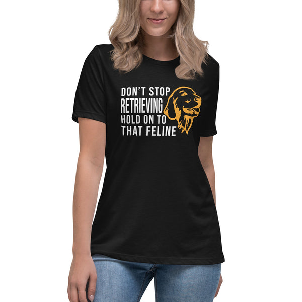 Don't stop retrieving Gildan Ultra Cotton Ladies T-Shirt-I love Veterinary