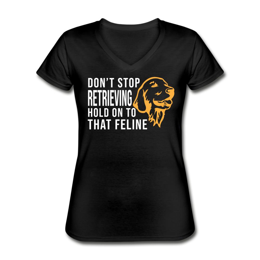 Don't stop retrieving Women's V-Neck T-Shirt-Women's V-Neck T-Shirt | Fruit of the Loom L39VR-I love Veterinary
