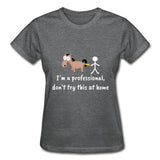 Don't try this at home Gildan Ultra Cotton Ladies T-Shirt-Ultra Cotton Ladies T-Shirt | Gildan G200L-I love Veterinary