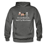 Don't try this at home Unisex Hoodie-Men's Hoodie-I love Veterinary