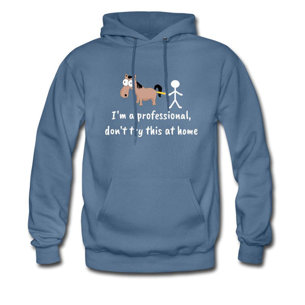 Don't try this at home Unisex Hoodie-Men's Hoodie-I love Veterinary
